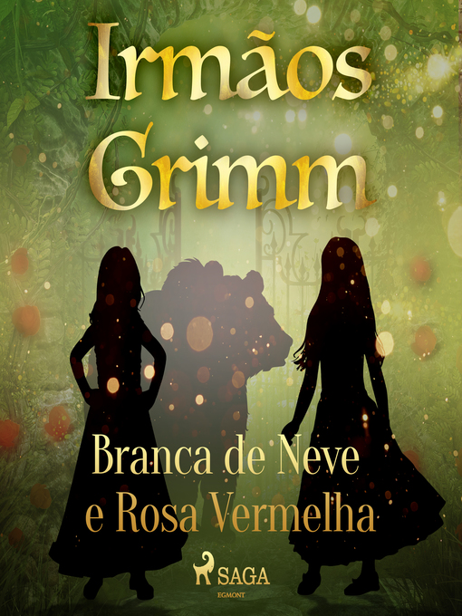 Title details for Branca de Neve e Rosa Vermelha by Brothers Grimm - Wait list